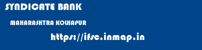 SYNDICATE BANK  MAHARASHTRA KOLHAPUR    ifsc code